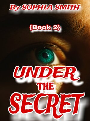 cover image of UNDER THE SECRET (Book 2)